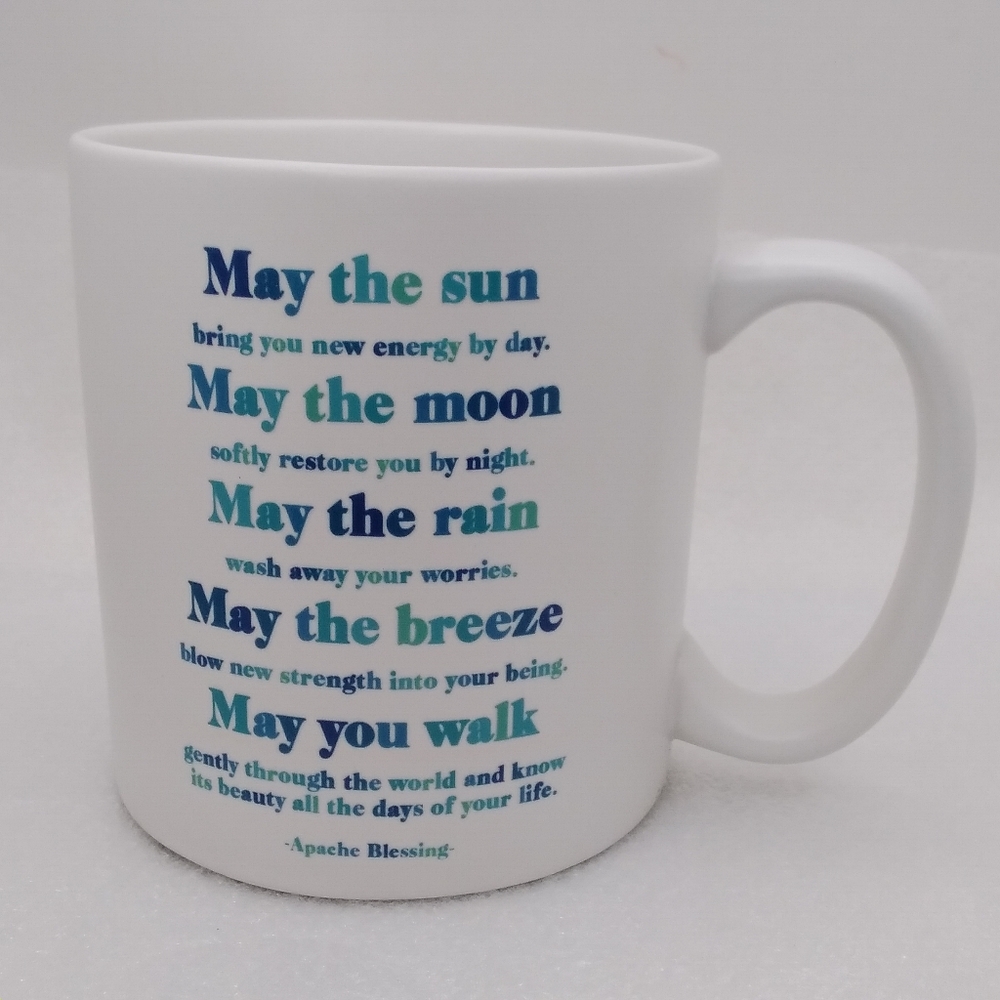Quotable Mugs "May the sun bring you new energy..." Apache Blessing 14 oz Cup